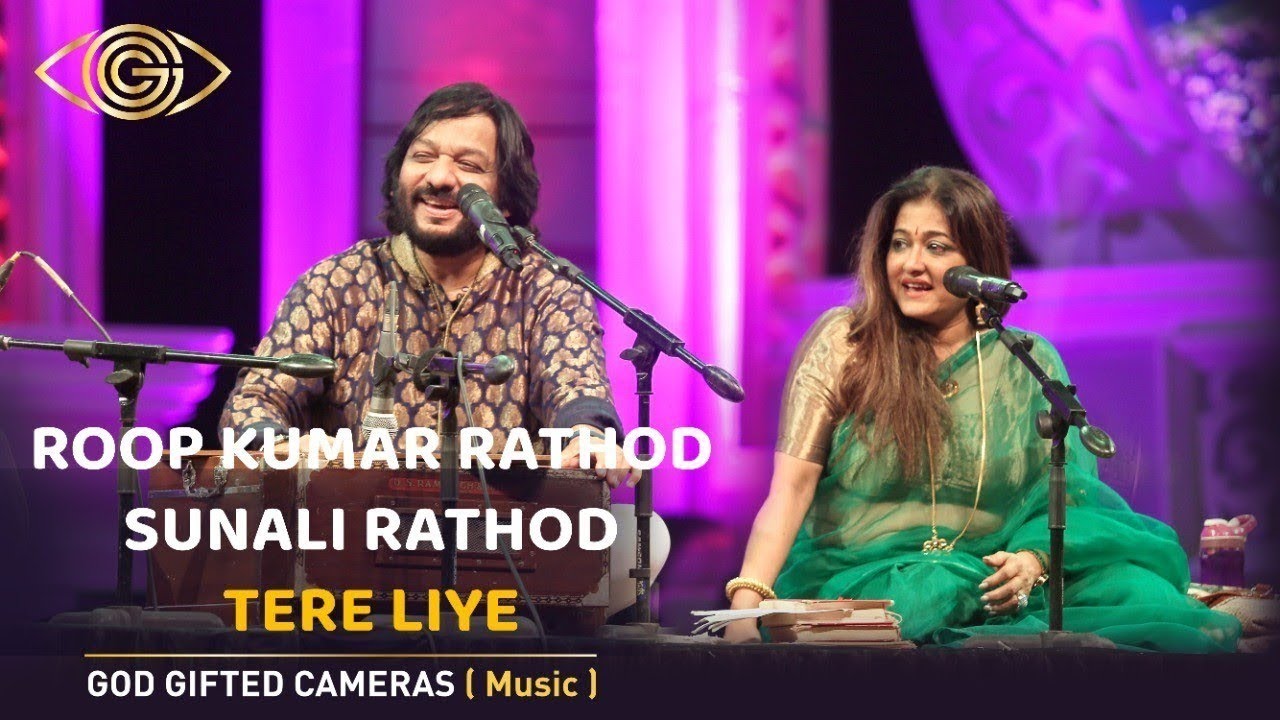 Roopkumar Rathod | Sunali Rathod | Tere Liye | Rhythm & Words | God ...