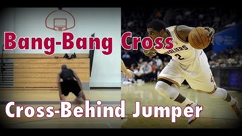 Kyrie Irving Bang-Bang, Thru-Crossover Behind-Back Jumper Pt. 1 | Dre Baldwin