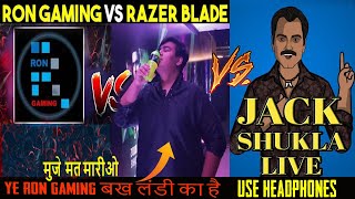 RAZER BLADE VS RON GAMING CONTROVERSY | VS JACK SHUKLA| RAZER FULL ON GAALI GLOCH TO RON GAMING|