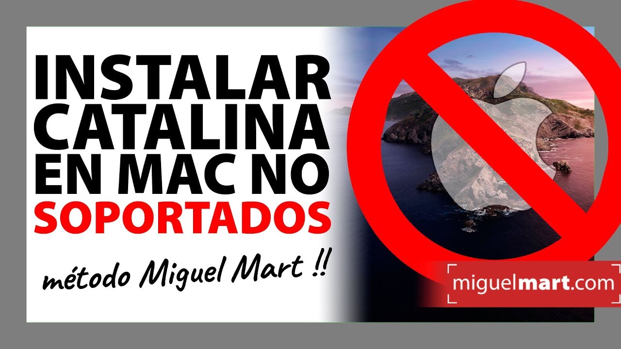 Instalar Mac Os Catalina En Mac No Soportado