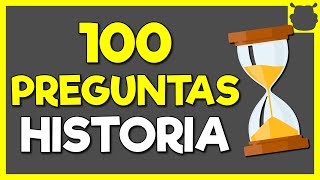 100 PREGUNTAS de HISTORIA UNIVERSAL  ¿Cuánto sabes de HISTORIA?