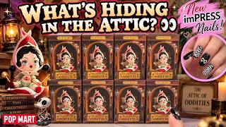 POPMART The Attic of Oddities FULL SET Unboxing 👀 + My KISS imPRESS Nail Affiliate Debut! 💅