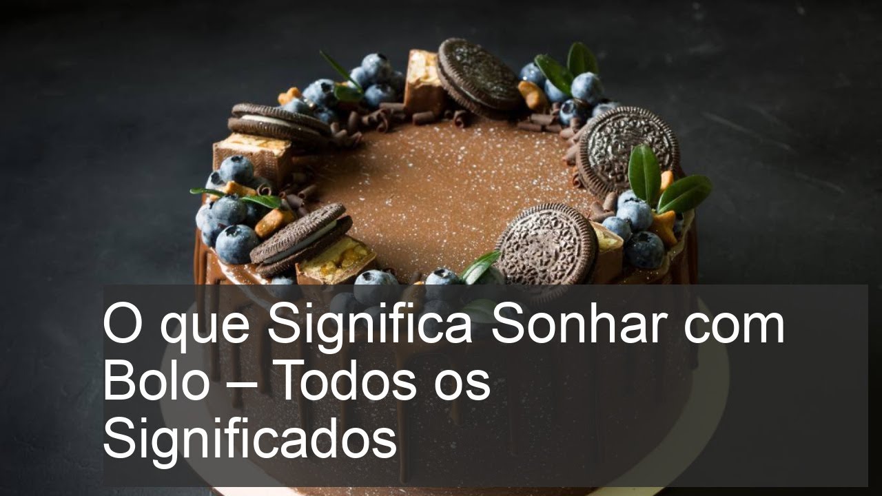 O que Significa Sonhar com Bolo - Todos os Significados - YouTube