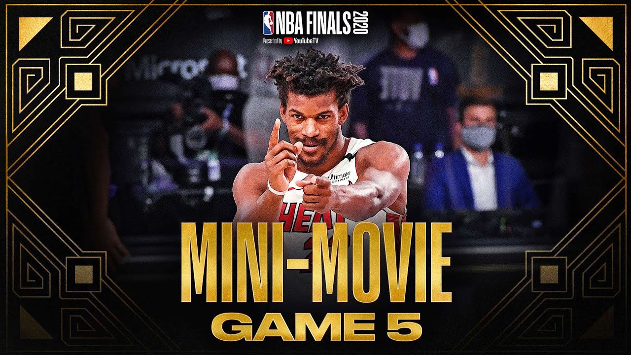 2020 Nbafinals Game 5 Mini Movie Butler Heat Force Game 6 Youtube