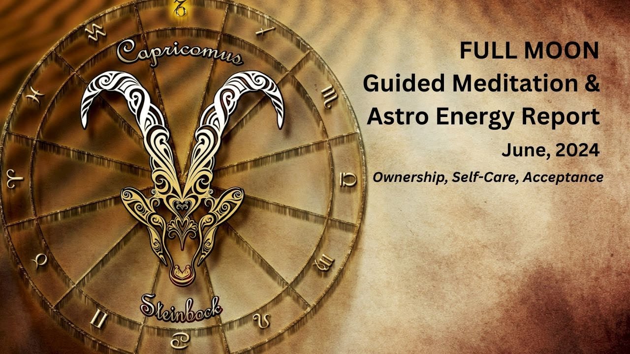 FULL MOON / Guided Meditation / JUNE 2024 / Ownership, Self-Care ...