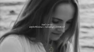 depthOblivious, Astrophys, EVERGLO - Don't Let Go (Official Audio)