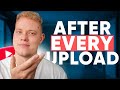 12 things you should NEVER do after uploading a YouTube video