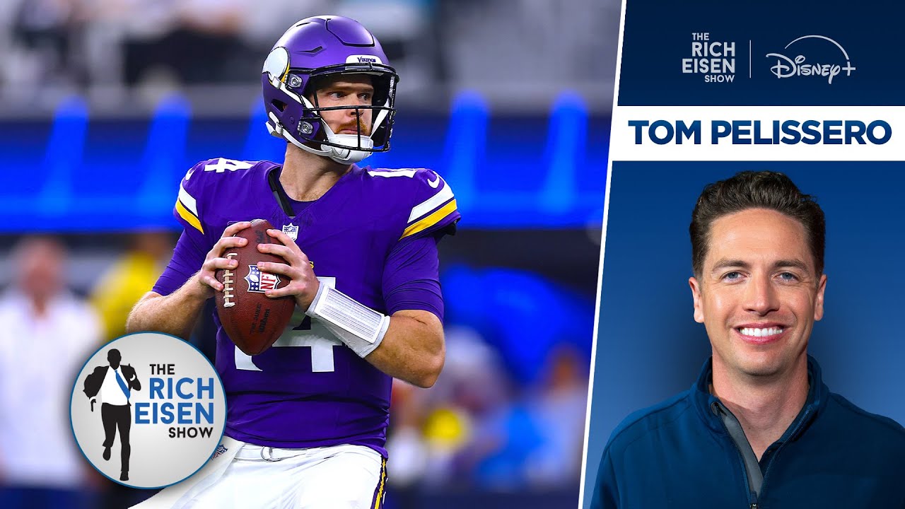 NFL Insider Tom Pelissero: How/If Darnold’s Success Led to Vikings’ GM Firing | The Rich Eisen Show