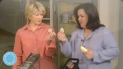 Rosie O'Donnell Makes Potato Chips - Martha Stewart