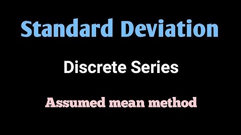 Standard Deviation | Discrete series | assumed mean method - Acer Study