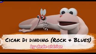 Download lagu Lagu anak Cicak di dinding (Rock & Blues) || Dede aldrian