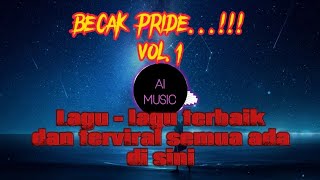 BECAK PRIDE..!!! Breakbeat Vol.1 Dj REMIX Campuran, FYP di tiktok. FULL BASS...!!!