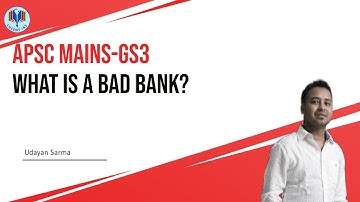 What is a Bad Bank?Will it solve the raising NPA Problem of the  banking Sector?