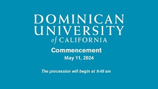 Spring 2024 Commencement  Dominican University of California