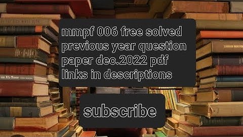 mmpf 006 Dec. 2022 Ignou free solved previous year question paper pdf links in descriptions