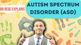 Autism Spectrum Disorder (ASD) Simplified | Causes of Autism | Diagnosis and Management | Dr Rege