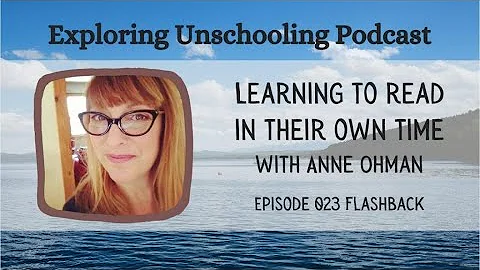 Learning to Read in Their Own Time with Anne Ohman...