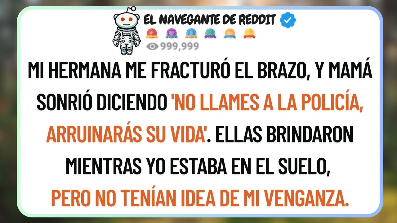 Mi Hermana Me Rompió El Brazo, Mamá Sonrió Y Dijo 'No Llames A La Policía'... Brindaron Mientras Yo.