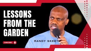 Lessons From The Garden | Randy Skeete