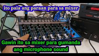 gawin ito sa mixer para sa magandang microphone sound