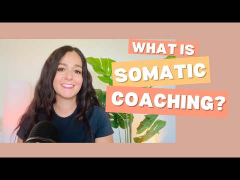 What is Somatic Coaching?