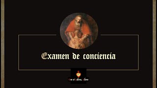 ✠ Examen de conciencia [Preparación para la Confesión Sacramental]