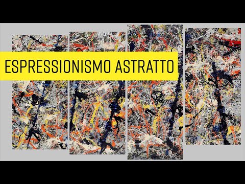 ESPRESSIONISMO ASTRATTO: Jackson Pollock, Mark Rothko e la Scuola di New York