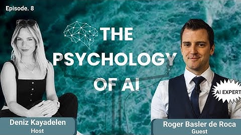 The Psychology of AI | A Conversation with Roger Basler de Roca, AI Expert(Audio Only) 