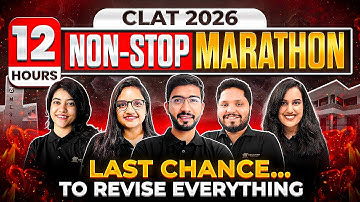 CLAT 2026 MAHA MARATHON: 12 Hours Non-Stop 🔴 500+ Most Expected Questions