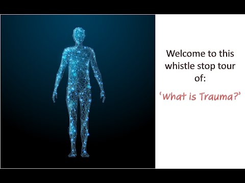 Webinar 1: What Is Trauma?