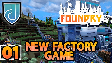 Foundry Gameplay - Episode 1 - Upcoming Voxel Factory Game! - w/ KatherineOfSky!