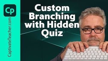 All-New Adobe Captivate: Hidden Quiz Button & Custom Branching