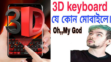 How To Active 3D keyboard in any Android phone