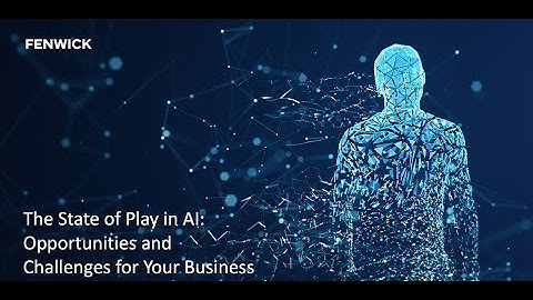The State of Play in AI Opportunities and Challenges for Your Business