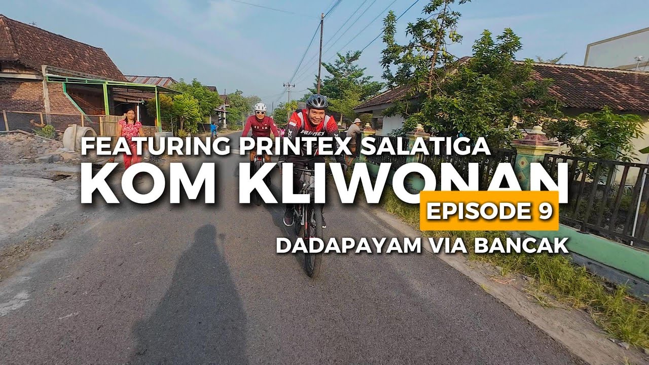 EVENT : KOM KLIWONAN CHAPTER 9 FEATURING PRINTEX SALATIGA | BAGIAN 2 ...