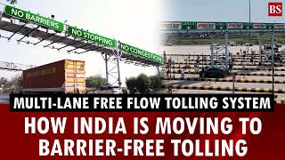 Multi-Lane Free Flow Tolling System: How India is moving to barrier-free tolling | FASTag | Toll tax