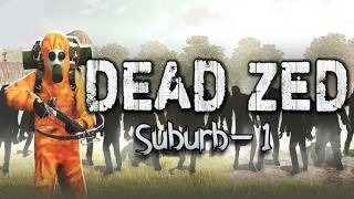 Dead Zed | Suburbs- 1 [No Commentary]
