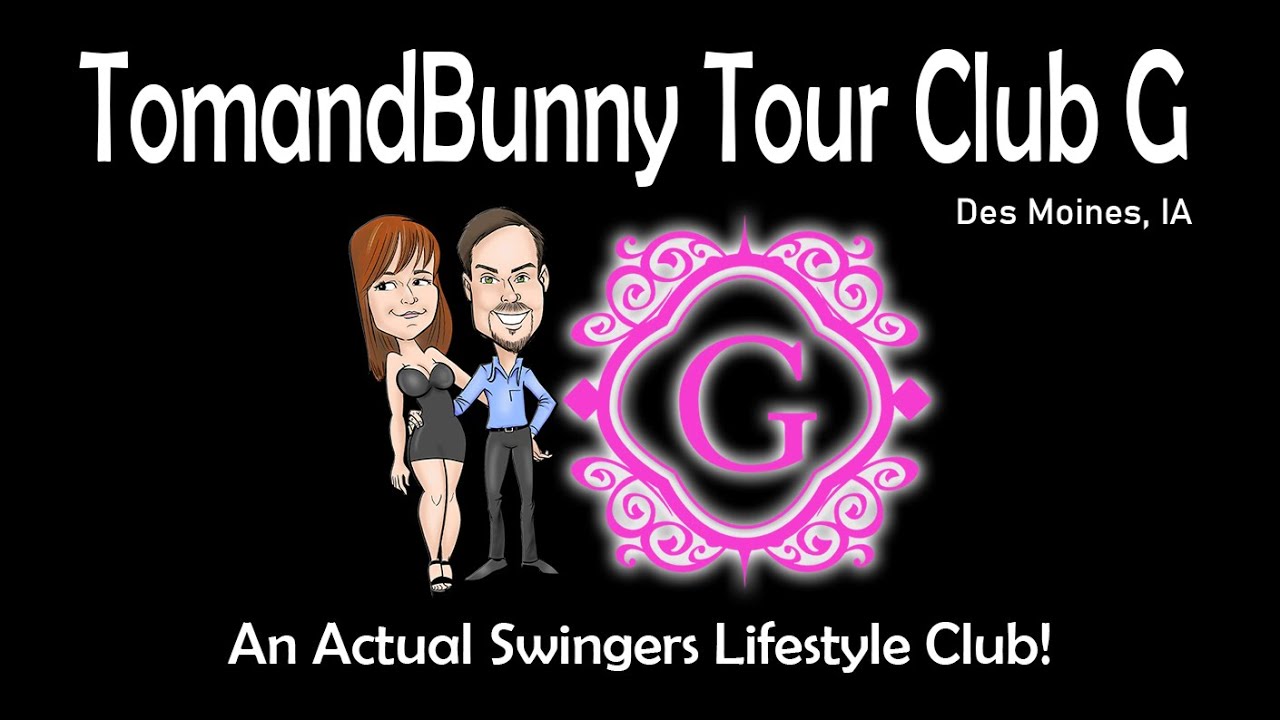 Tour Club G Des Moines Iowa with TomandBunny Nude Pic Hq