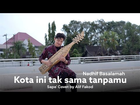 Kota ini tak sama tanpamu - Nadhif Basalamah (Sape