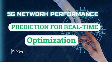 5G Performance Prediction System for Real-Time Network Optimization #5g  #networking #wirelesstech