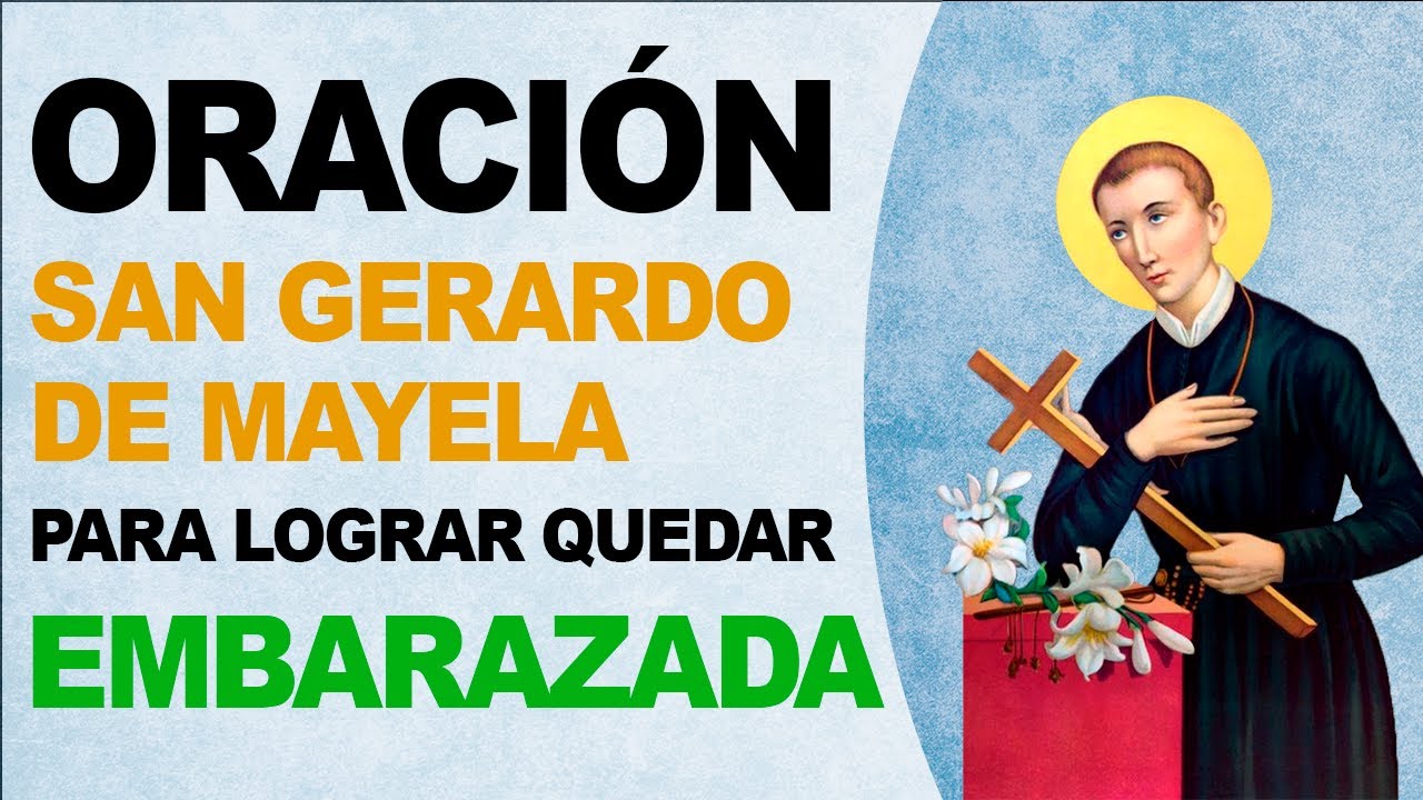 🙏 Oración a San Gerardo de Mayela para lograr quedar embarazada y ser