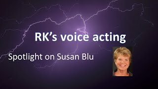 Voice Actor Spotlight - Susan Blu