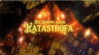 Tea Tairovic & Azis - Katastrofa