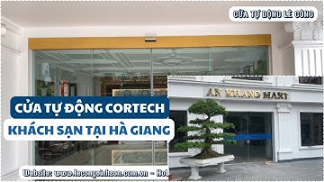 ✅ Hai bộ cửa tự động Cortech lắp cho khách sạn tại Hà Giang