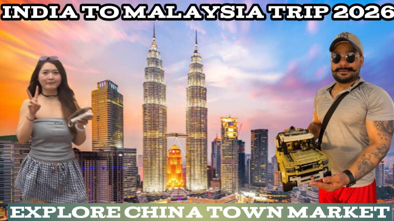 Malaysia Ep-01Asia ki sabsa sasti country explore capital Kuala Lumpur + china town market and food 