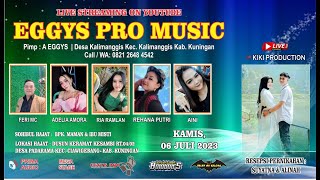 Download lagu 🔴 LIVE EGGYS PRO MUSIC | WEDDING : SUYATNA & ALINAH | DS PADARAMA | KAMIS,06 JULI 23 | MALAM