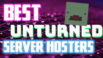 BEST UNTURNED SERVER HOSTERS! Axel, ABC, game servers, hosting review!