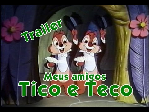 Trailer  Meus Amigos Tico e Teco - Abril Vídeo 