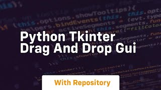 python tkinter drag and drop gui