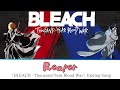 「BLEACH - Thousand-Year Blood War」 Ending FULL Reaper by SennaRin (Lyrics)